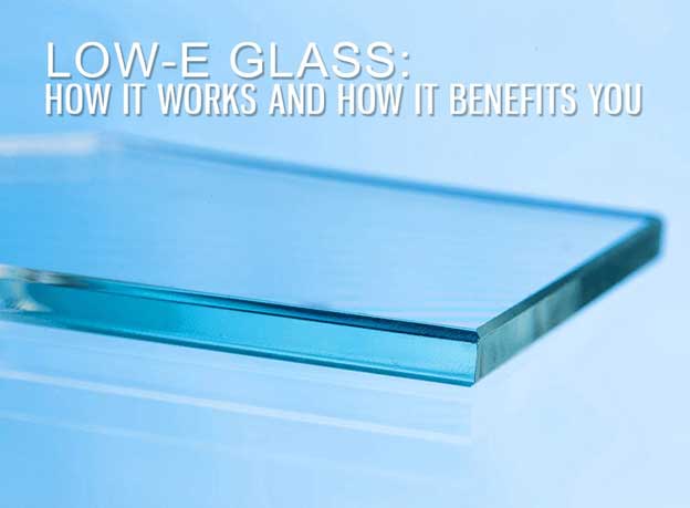 Low-E glass technology to improve energy performance